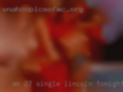 Am in Lincoln tonight 27, single and a software engineer.