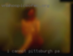 I cannot stress this enough - in Pittsburgh, PA SINGLE!!!